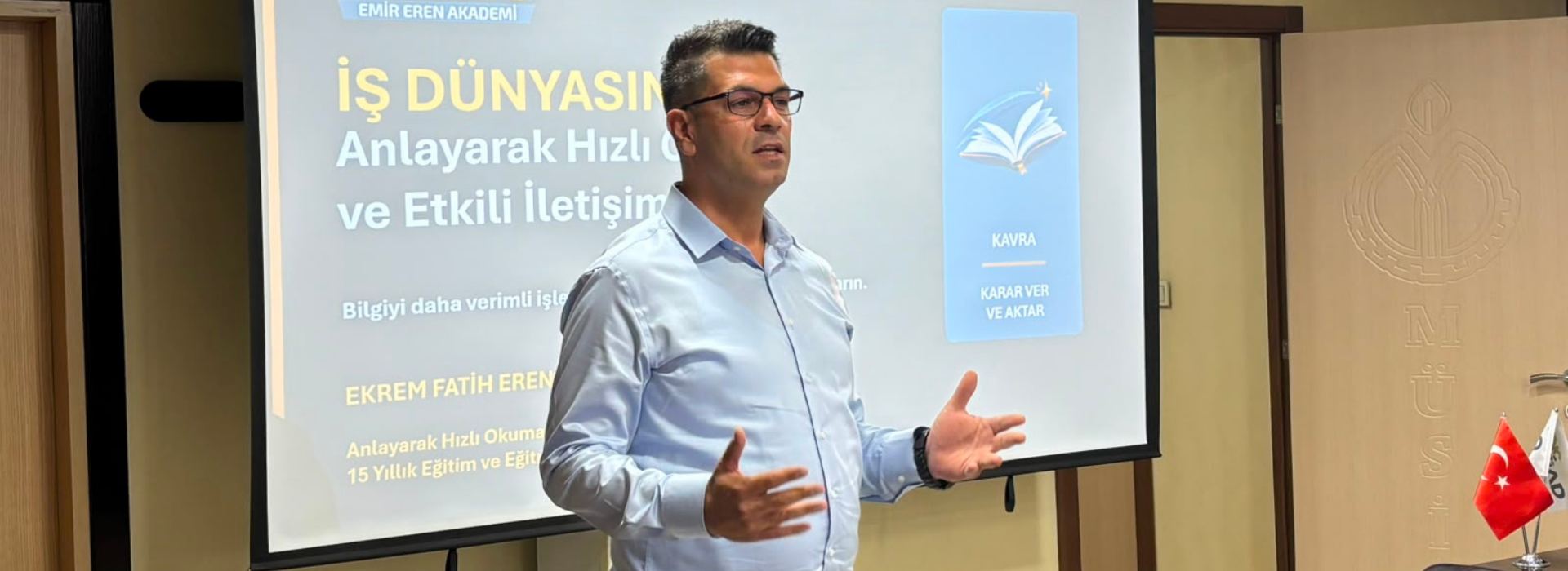 İŞ DÜNYASINDA HIZLI OKUMA ve ETKİLİ İLETİŞİM SUNUMU GERÇEKLEŞTİRİLDİ
